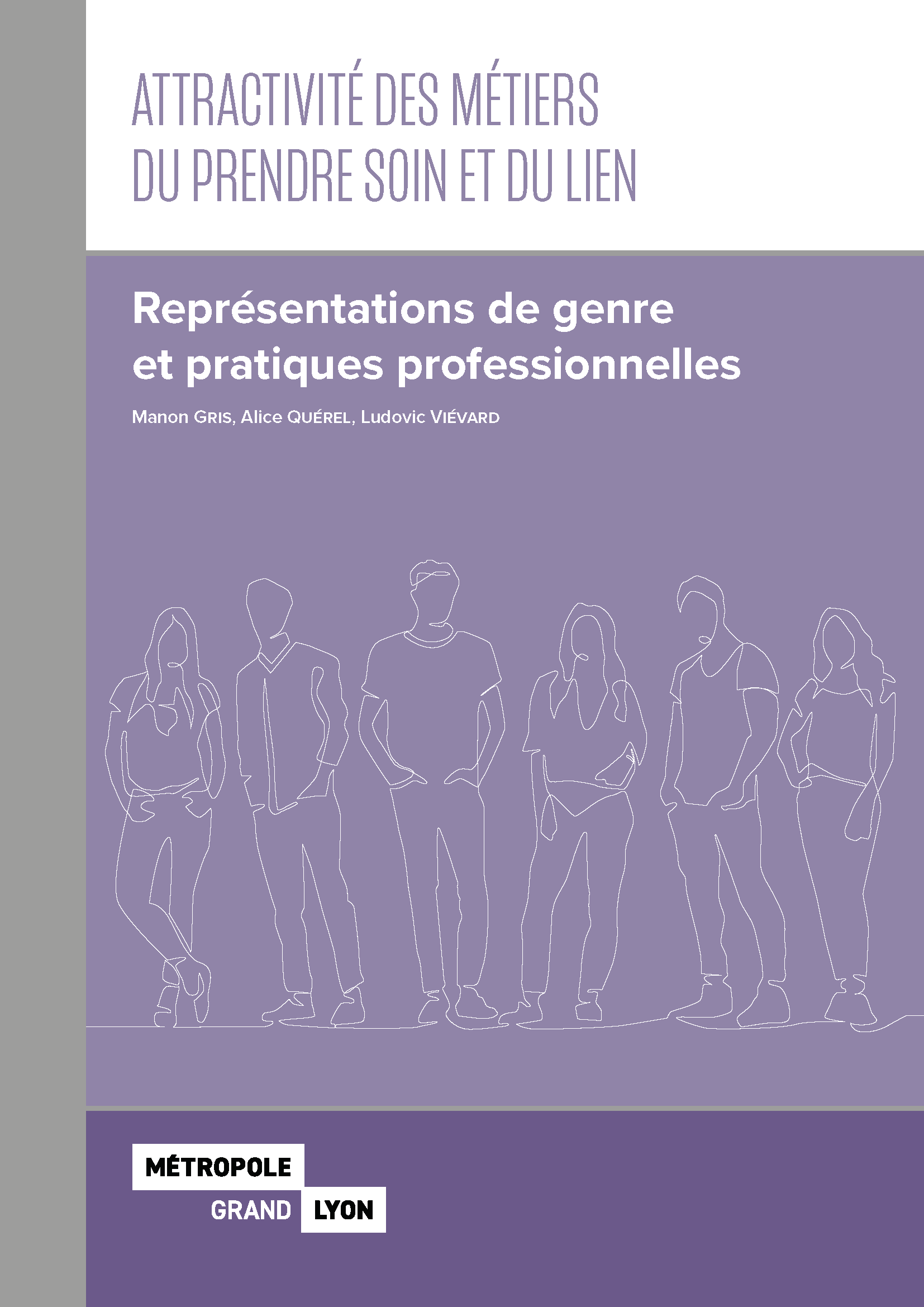 Attractivité des métiers du prendre soin et du lien : Représentations de genre et pratiques professionnelles