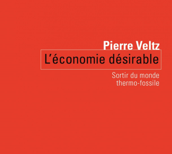 Couverture de L'économie désirable de Pierre Veltz