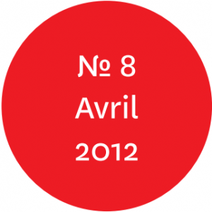 Vue de l'écriteau "N°8 Avril 2012"