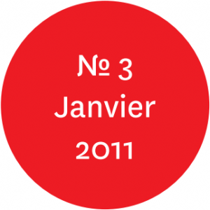 Vue de l'écriteau "N°3 Janvier 2011"