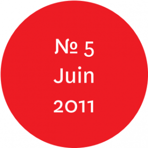 Vue de l'écriteau "N°5 Juin 2011"
