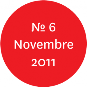 Vue de l'écriteau "N°6 Novembre 2011"