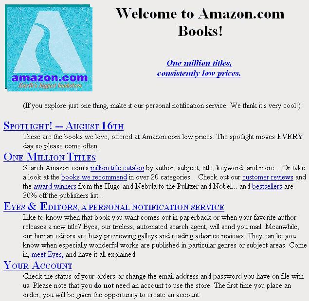 capture d'écran de la première page d'accueil du site Amazon en 1995 titrée "Welcome to Amazon.com Books! One milion titles, constantly low prices" sous-titre : "If you explore just one thing, make it our personal notification service. We think it's very cool!"